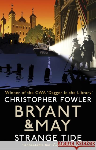 Bryant & May - Strange Tide: (Bryant & May Book 14) Fowler, Christopher 9780857503091