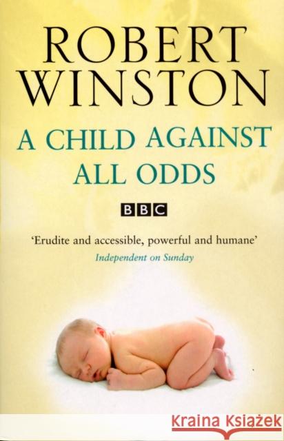 A Child Against All Odds Robert Winston   9780857503985 Bantam Books (Transworld Publishers a divisio