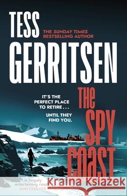 The Spy Coast Tess Gerritsen 9780857505194 Transworld Publishers Ltd