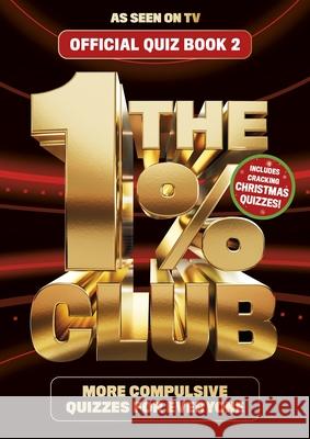 The 1% Club Book 2: The Addictive Quiz for all the Family BBC Studios 9780857507334