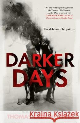 Darker Days Thomas Olde Heuvelt 9780857508188 Transworld Publishers Ltd