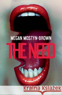 The Need Megan Mostyn Brown 9780857508461