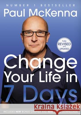 Change Your Life In Seven Days Paul McKenna 9780857509567