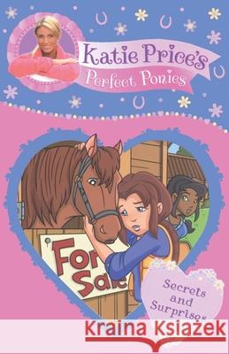 Katie Price's Perfect Ponies: Secrets and Surprises: Book 11 Katie Price 9780857510259