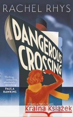 A Dangerous Crossing Rhys, Rachel 9780857524713