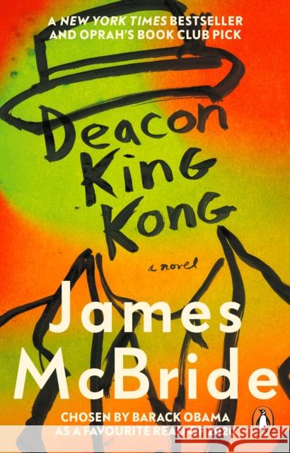 Deacon King Kong: Barack Obama Favourite Read & Oprah's Book Club Pick McBride James 9780857527585