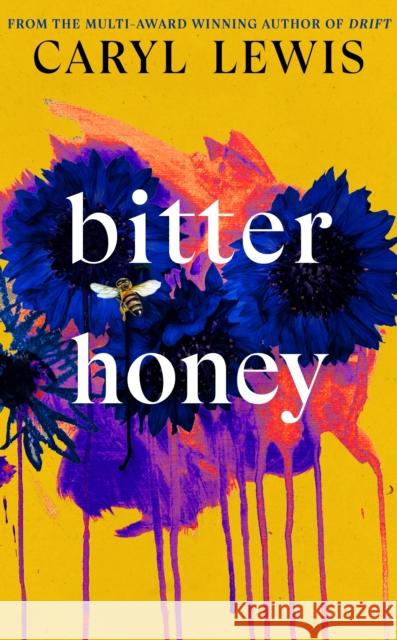Bitter Honey Caryl Lewis 9780857527899 Transworld Publishers Ltd