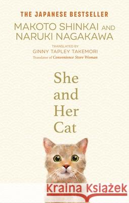 She and her Cat: for fans of Travelling Cat Chronicles and Convenience  Store Woman Nagakawa, Naruki 9780857528223