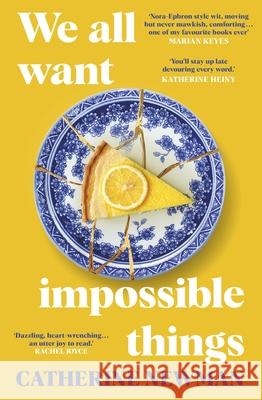 We All Want Impossible Things: The funny, moving Richard and Judy Book Club pick 2023 Catherine Newman 9780857528995