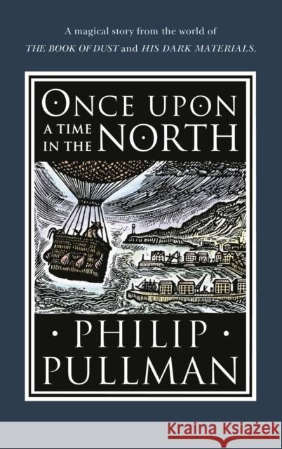 Once Upon a Time in the North Pullman, Philip 9780857535665