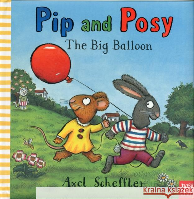 Pip and Posy: The Big Balloon Axel Scheffler 9780857631008