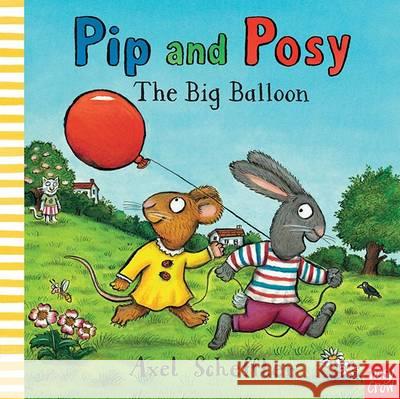 Pip and Posy: The Big Balloon Axel Scheffler 9780857631442