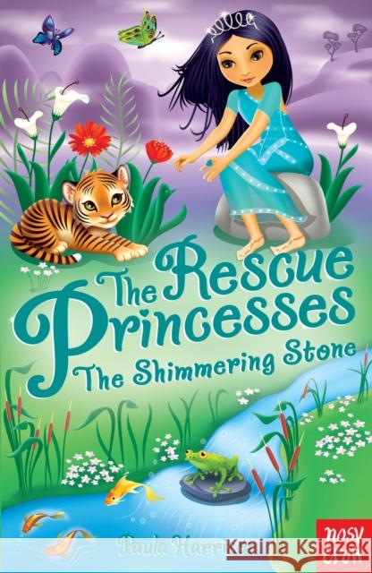 The Rescue Princesses: The Shimmering Stone Paula Harrison 9780857631725 Nosy Crow Ltd
