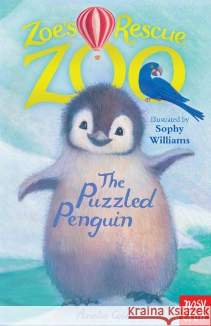 Zoe's Rescue Zoo: Puzzled Penguin Amelia Cobb 9780857632050