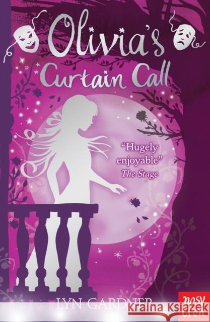 Olivia's Curtain Call Lyn Gardner 9780857632074