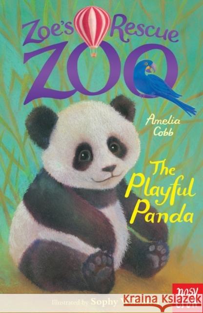 Zoe's Rescue Zoo: The Playful Panda Amelia Cobb 9780857632166