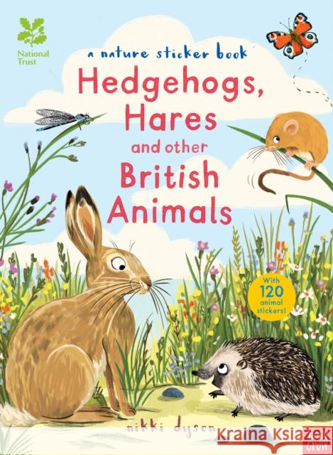 National Trust: Hedgehogs, Hares and Other British Animals Nikki Dyson 9780857636508