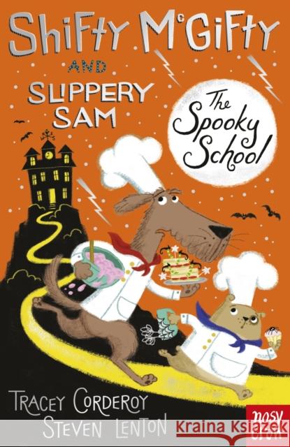 Shifty McGifty and Slippery Sam: The Spooky School Tracey Corderoy 9780857637017