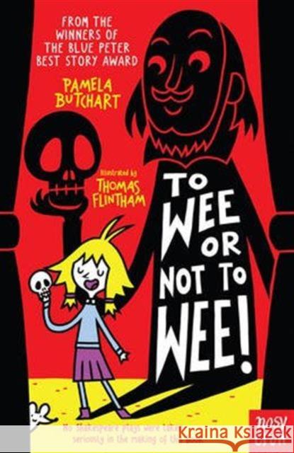 To Wee or Not to Wee Pamela Butchart 9780857637727