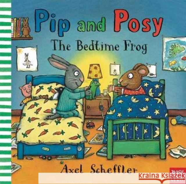 Pip and Posy: The Bedtime Frog Nosy Crow 9780857639738