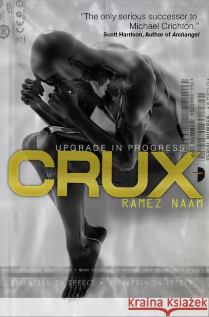 Crux: Nexus Arc Book II Ramez Naam 9780857662958