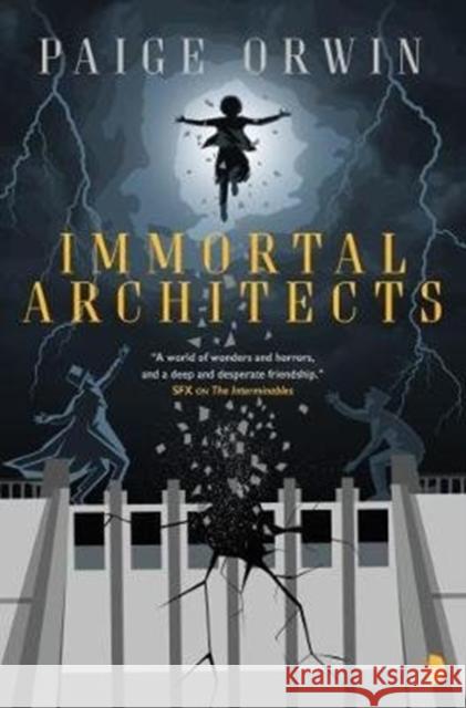 Immortal Architects Orwin, Paige 9780857665935