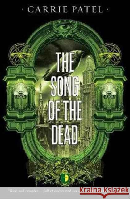 The Song of the Dead: BOOK III OF THE RECOLETTA SERIES Patel, Carrie 9780857666093 Watkins Media Limited