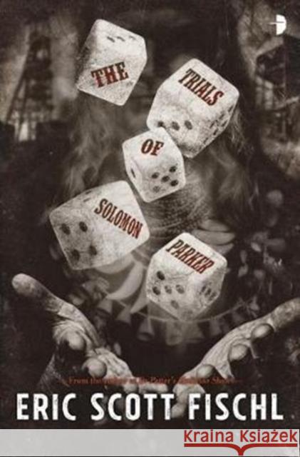 The Trials of Solomon Parker Eric Scott Fischl 9780857666406