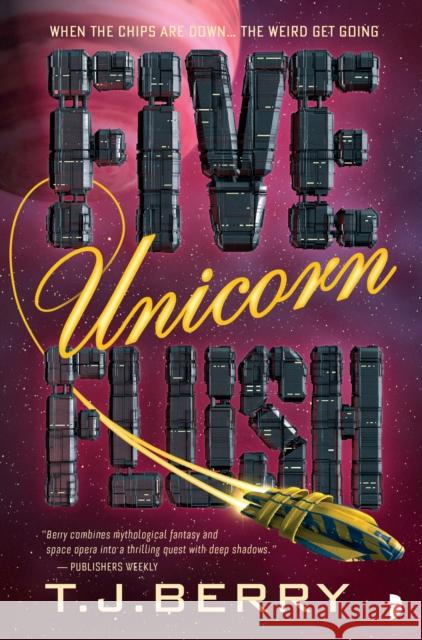 Five Unicorn Flush Tj Berry 9780857667830