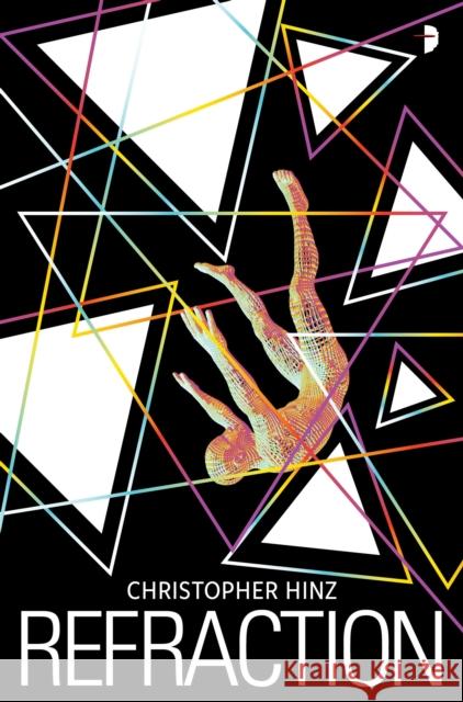 Refraction Christopher Hinz 9780857668653