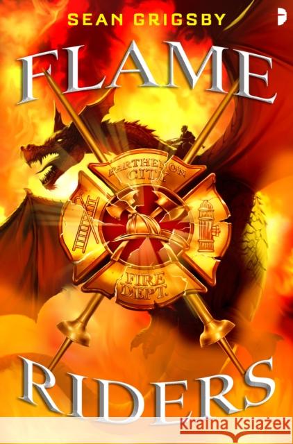 Flame Riders Sean Grigsby 9780857669018