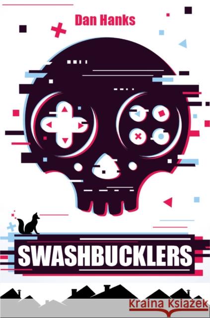 Swashbucklers Dan Hanks 9780857669384 Angry Robot