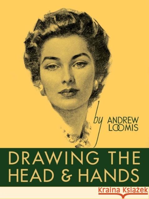 Drawing the Head and Hands Andrew Loomis 9780857680976 Titan Books Ltd