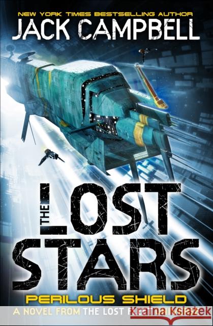 The Lost Stars - Perilous Shield (Book 2): A Novel from the Lost Fleet Universe Jack Campbell 9780857689252 0