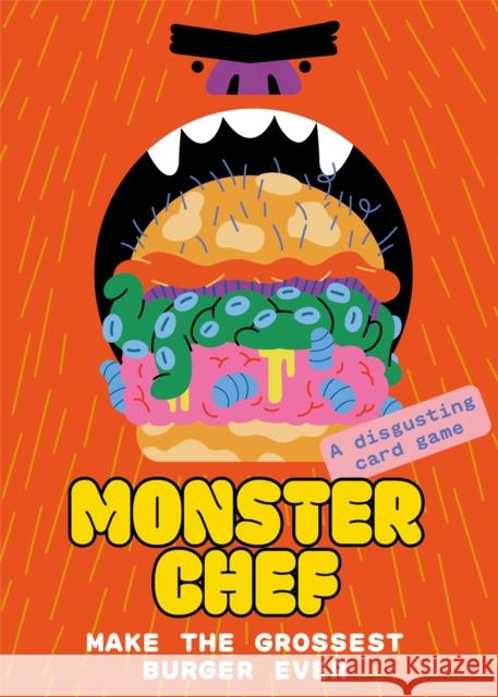 Monster Chef: Make The Grossest, Burger Ever: Make The Grossest Burger Ever  9780857829085 Orion Publishing Co