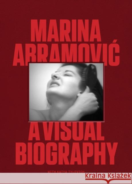 Marina Abramovic: A Visual Biography Tylevich, Katya 9780857829467 Orion Publishing Co