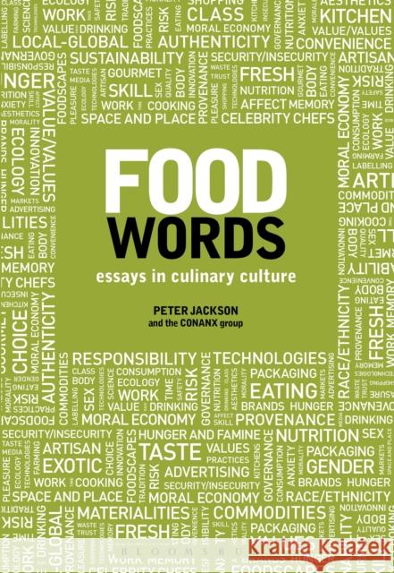 Food Words: Essays in Culinary Culture Jackson, Peter 9780857851963 Bloomsbury Academic