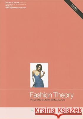 Fashion Theory: The Journal of Dress, Body and Culture: Volume 16, Issue 2 Valerie Steele 9780857852526