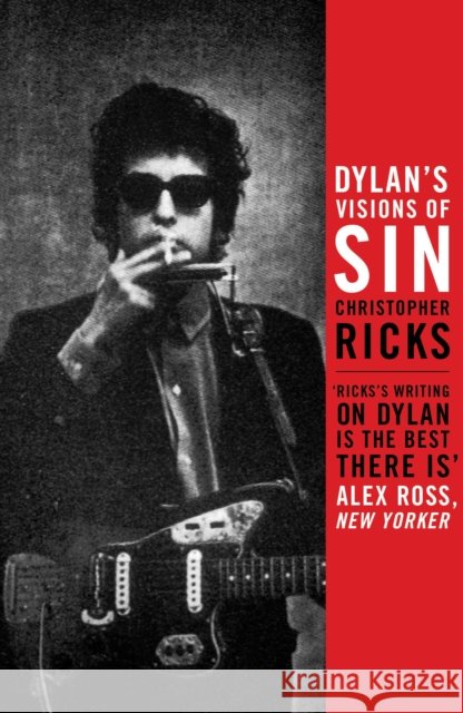 Dylan's Visions of Sin Christopher Ricks 9780857862013 Canongate Books