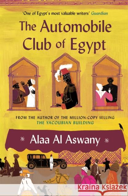 The Automobile Club of Egypt Alaa Al Aswany, Russell Harris 9780857862211