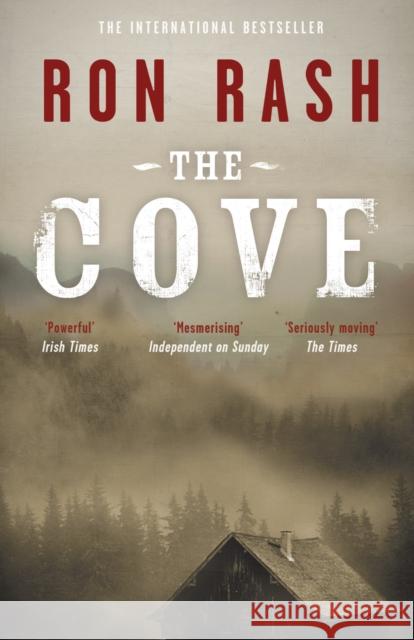 The Cove Ron Rash 9780857862624 Canongate Books