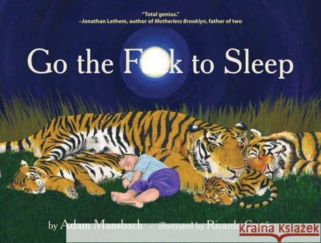 Go the Fuck to Sleep Adam Mansbach 9780857862655