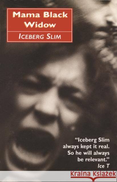 Mama Black Widow: A Story of the South's Black Underworld Iceberg Slim 9780857869777
