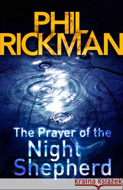 The Prayer of the Night Shepherd Phil Rickman 9780857890146