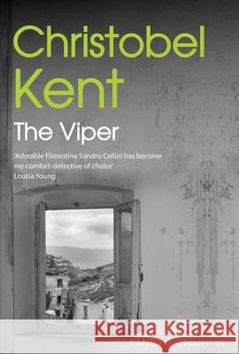The Viper Christobel Kent 9780857893369 Atlantic Books