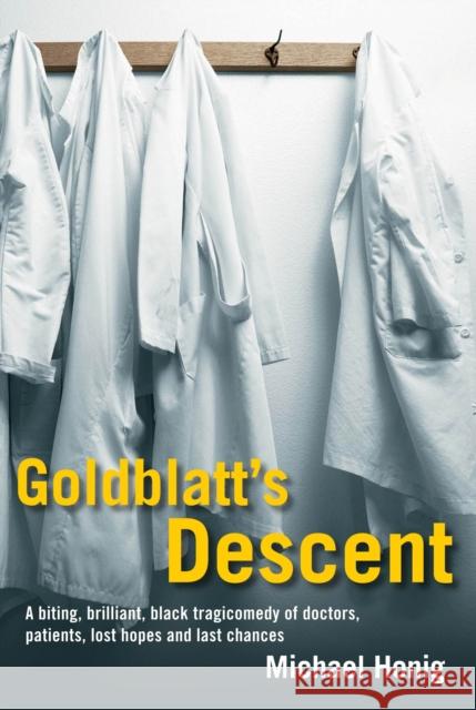 Goldblatt's Descent Michael Honig 9780857898937