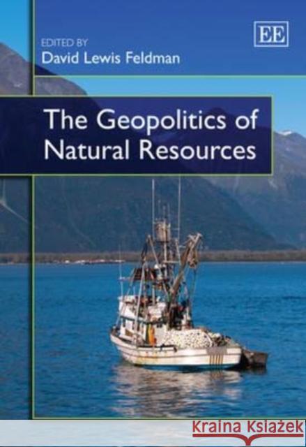 The Geopolitics of Natural Resources  9780857930743 Edward Elgar Publishing Ltd