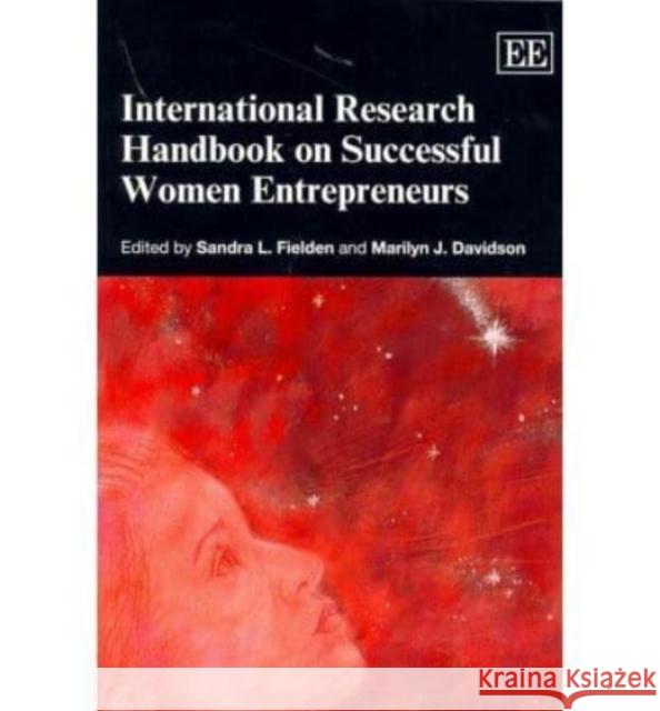 International Research Handbook on Successful Women Entrepreneurs Sandra L. Fielden Marilyn J. Davidson  9780857931436