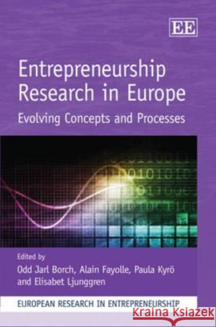 Entrepreneurship Research in Europe Odd Jarl Borch 9780857931740