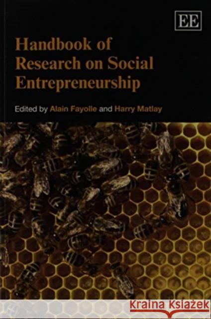 Handbook of Research on Social Entrepreneurship Alain Fayolle Harry Matlay  9780857933300